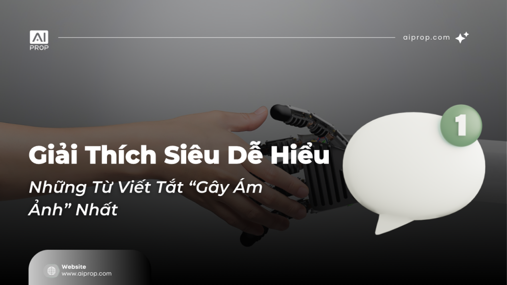 Banner “Giải thích siêu dễ hiểu những từ viết tắt gây ám ảnh nhất” với bong bóng chat và bàn tay robot