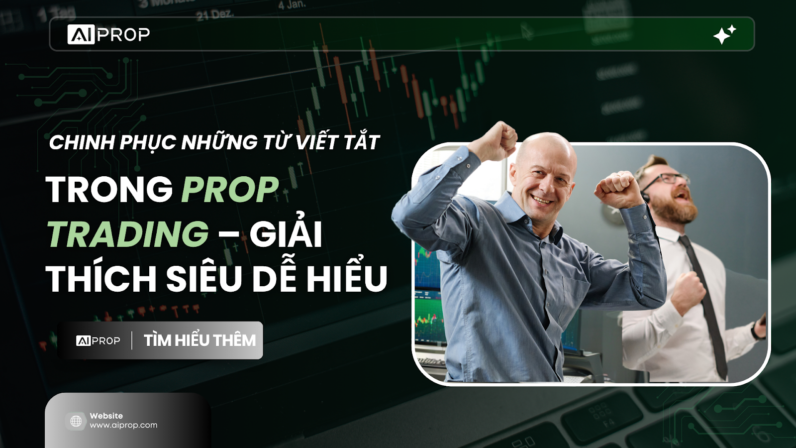 Ảnh bìa AI Prop “Chinh phục những từ viết tắt trong prop trading – giải thích siêu dễ hiểu”, hai doanh nhân ăn mừng