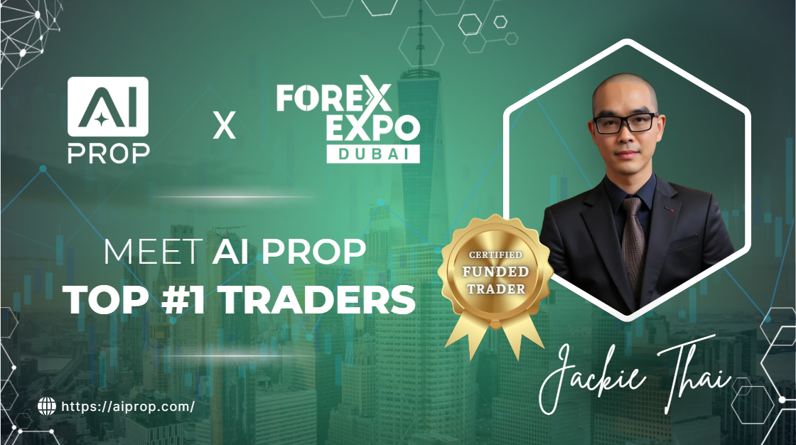 AI Prop x Forex Expo Dubai banner “Meet AI Prop Top #1 Traders” featuring certified funded trader Jackie Thai