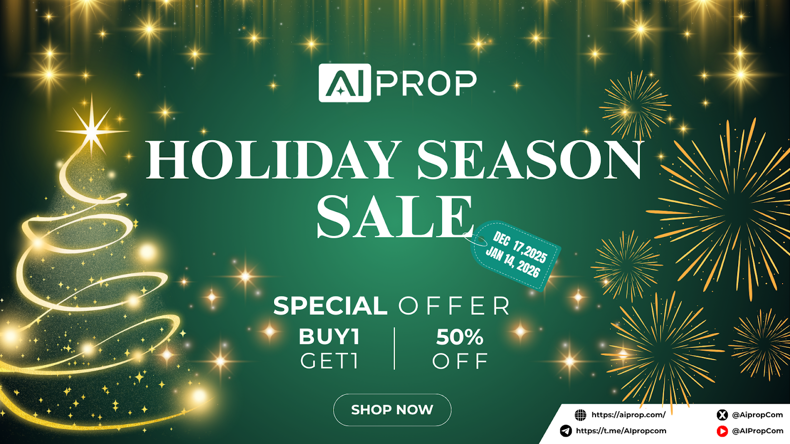 AI Prop Holiday Season Sale banner with buy 1 get 1 and 50% off offers, Dec 17, 2025 to Jan 14, 2026